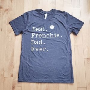"Best Frenchie Dad Ever" T-shirt
